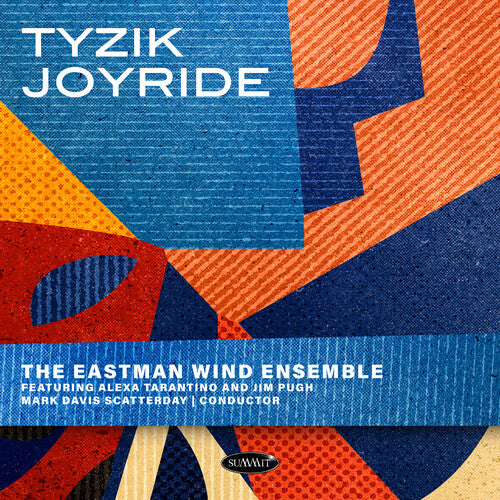 Eastman Wind Ensemble - Tyzik Joyride