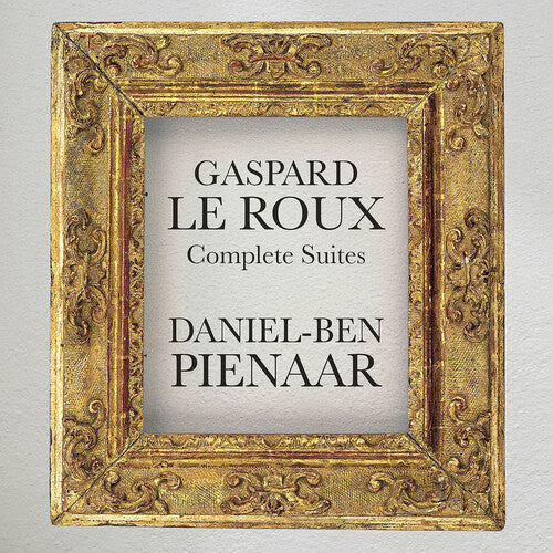 Daniel-Ben Pienaar - Gaspard Le Roux: Complete Suites
