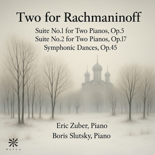 Eric Zuber - Two for Rachmaninoff