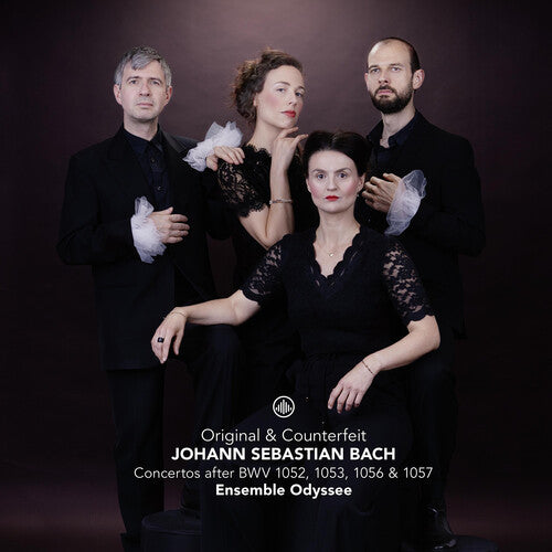 Ensemble Odyssee - Original & Counterfeit - Concertos after BWV 1052, 1053, 1056 & 1057