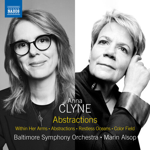 Baltimore Symphony Orchestra - Clyne: Abstractions; Within Her Arms; Abstractions; Restless Oceans; Color Field