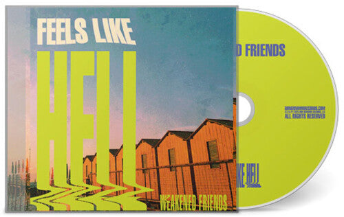 Weakened Friends - Feels Like Hell