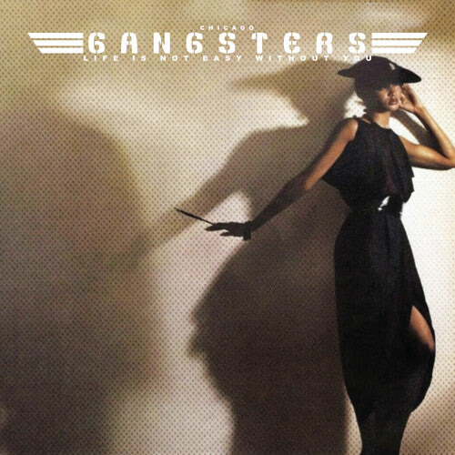 Chicago Gangsters - Life Is Not Easy... Without You