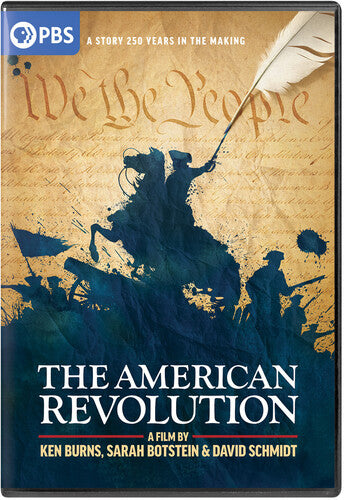 The American Revolution: A Film by Ken Burns, Sarah Botstein & David Schmidt