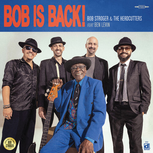 Bob Stroger - Bob Is Back!