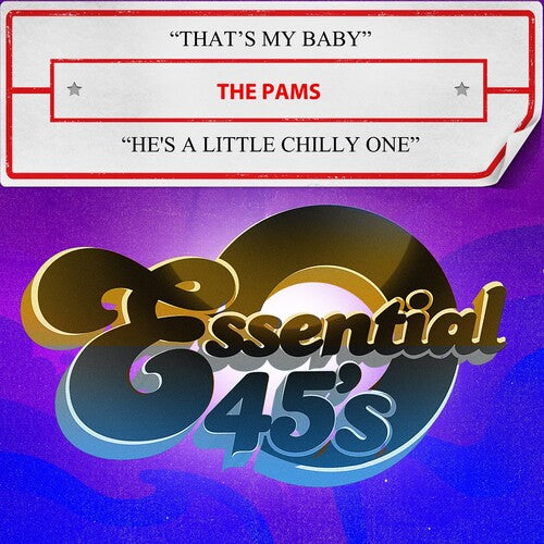 Pams - That's My Baby / He's A Little Chilly One (Digital 45)