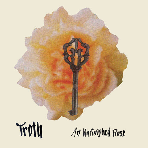 Troth - An Unfinished Rose
