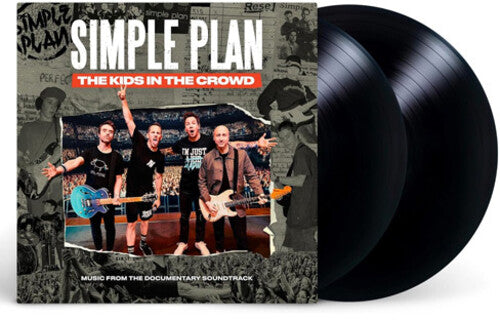 Simple Plan - The Kids In The Crowd (Original Soundtrack)