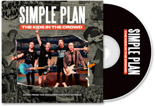 Simple Plan - The Kids In The Crowd (Original Soundtrack)