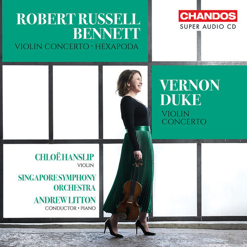 Chloe Hanslip - Russell Bennett & Duke: Violin Concertos