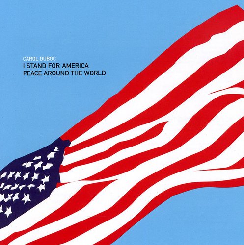Carol Duboc - I Stand for America