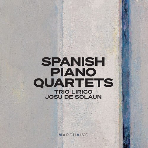 Trio Lirico - Spanish Piano Quartets (Live)