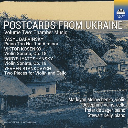 Markiyan Melnychenko - Postcards from Ukraine, Vol. 2 - Chamber Music