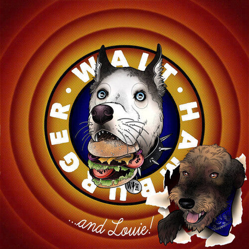 Walt Hamburger - ... And Louie!