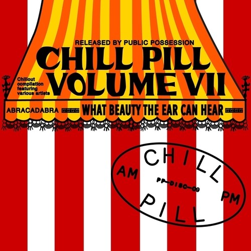 Chill Pill Volume VII/ Various - Chill Pill, Vol. VII