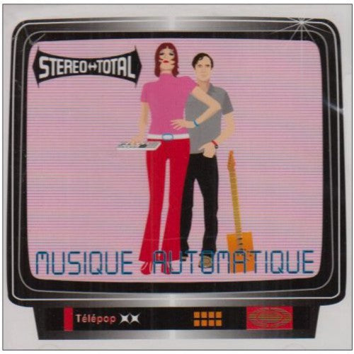 Stereo Total - Musique Automatique