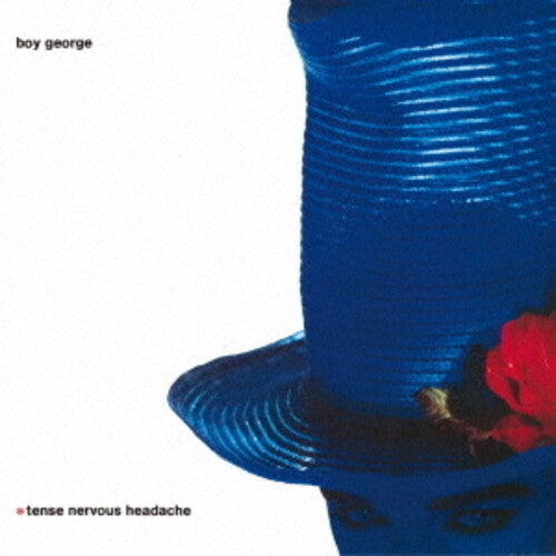 Boy George - Tense Nervous Headache - SHM-CD