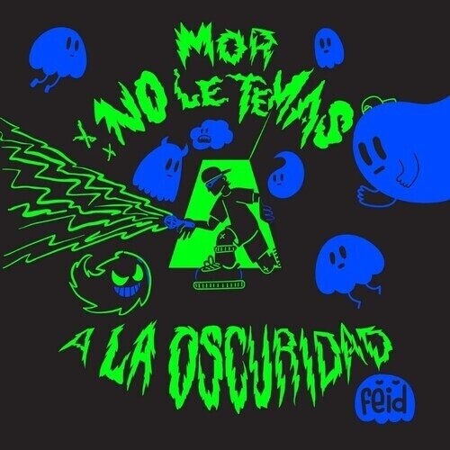 Feid - Mor, No Le Temas A La Oscuridad