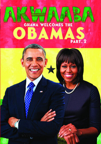 Akwaaba: Ghana Welcomes The Obamas, Part II