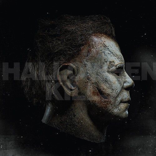 John Carpenter / Cody Carpenter / Daniel Davies - Halloween Kills (Original Soundtrack)