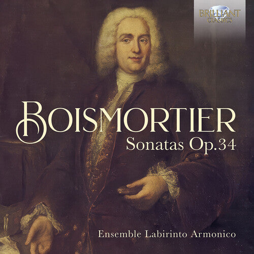 Ensemble Labirinto Armonico - Boismortier: Sonatas, Op. 34