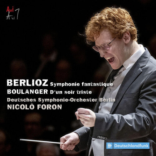 Deutsches Symphonie-Orchester - Berlioz: Symphonie fantastique; Boulanger: D'un soir triste