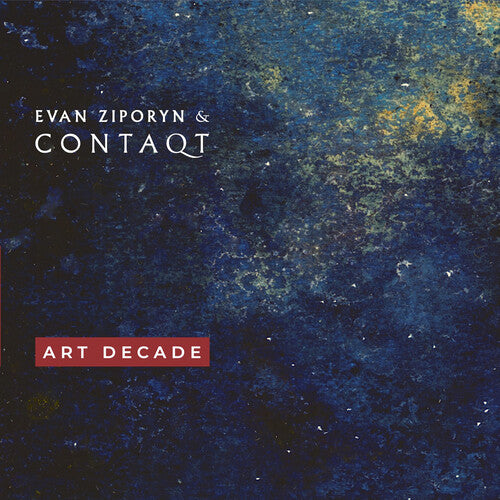Evan Ziporyn - Art Decade