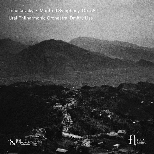 Ural Po - Tchaikovsky: Manfred Symphony, Op. 58