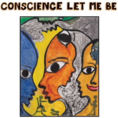 Conscience Let Me Be/ Various - Conscience Let Me Be (Various Artists)