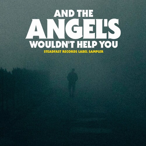 Various Artists - And The Angel's Wouldn't Help You (Various Artists)