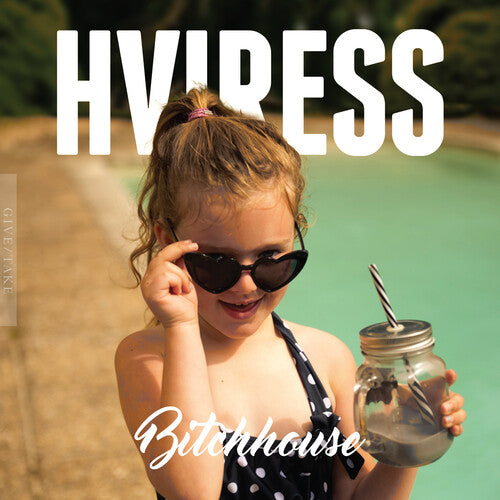 Hviress - Bitchhouse