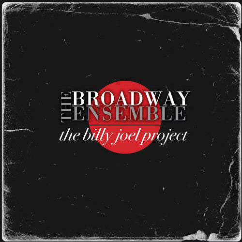 Broadway Ensemble - The Billy Joel Project