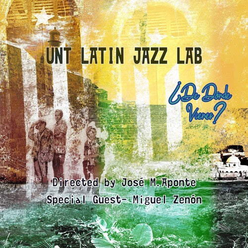 Unt Latin Jazz Lab - De Donde Vienes?