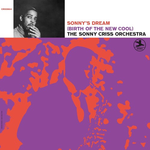 Sonny Criss - Sonny's Dream (Birth of the New Cool) (Original Jazz Classics Series)