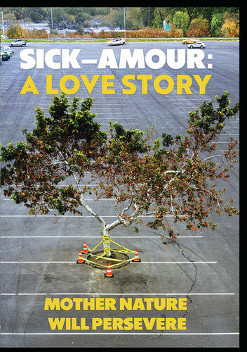 Sick-Amour: A Love Story