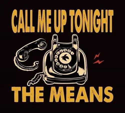 Means - Call Me Up Tonight