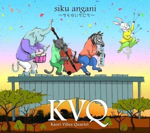 Kvq (Kaori Vibes Quartet) - Siku Angani