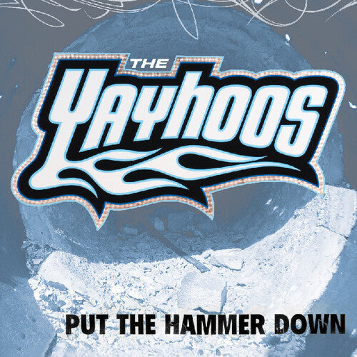 Yayhoos - Put The Hammer Down