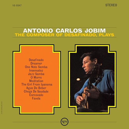 Antonio Jobim Carlos - The Composer Of Desafinado, Plays (Verve Vault Series)