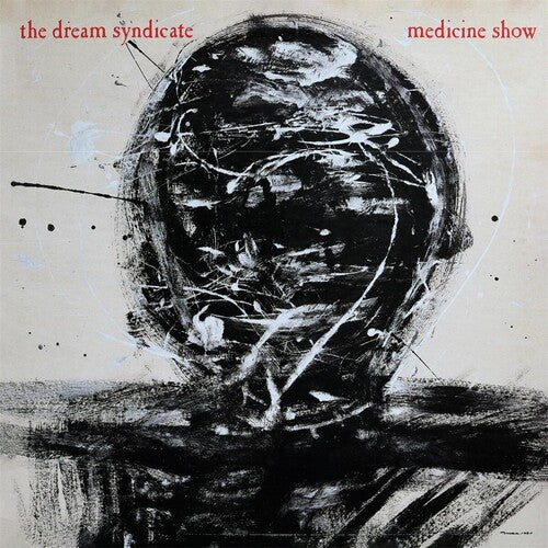 Dream Syndicate - Medicine Show