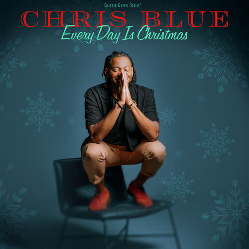 Chris Blue - Everyday Is Christmas