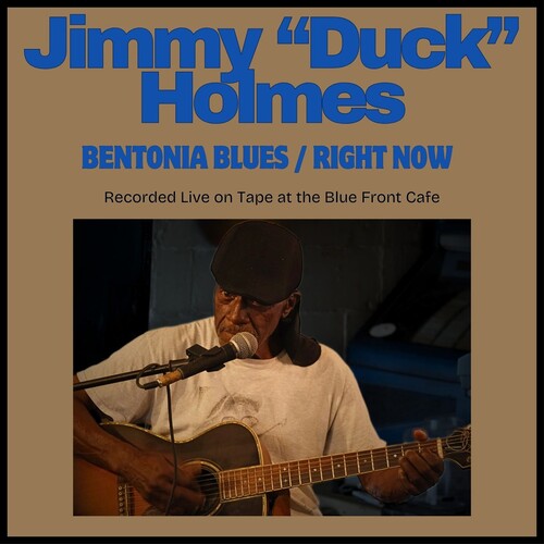 Jimmy Holmes "Duck" - Bentonia Blues / Right Now