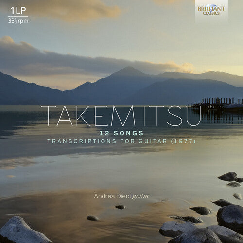 Andrea Dieci - Takemitsu: 12 Songs, Transcriptions for Guitar