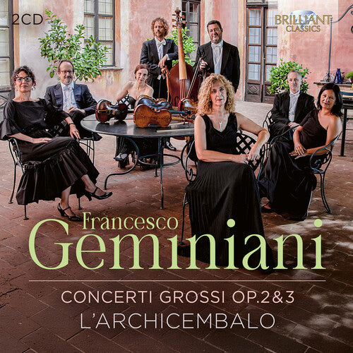 L'Archicembalo - Geminiani: Concerti Grossi, Op. 2 & 3