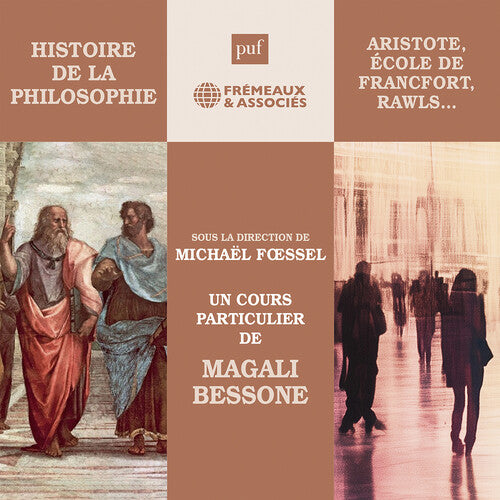Magali Bessone - Histoire de la philosophie - La philosophie politique (Aristote, Ecole de Francfort, Rawls…)