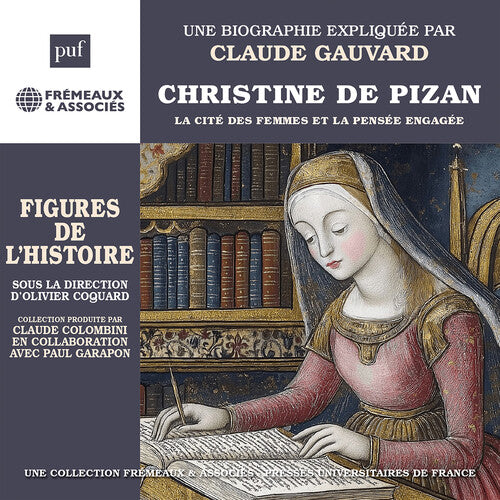 Claude Gauvard - Christine de Pizan La Cite des femmes et la pensee engagee