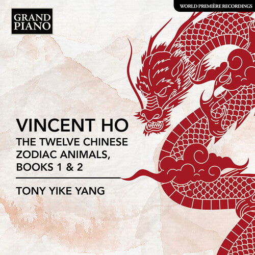 Tony Yike - Vincent Ho: The Twelve Chinese Zodiac Animals, Books 1 & 2
