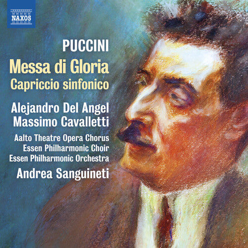 Alejandro Del Angel - Puccini: Messa di Gloria; Capriccio sinfonico