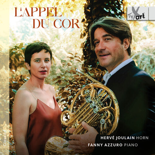 Herve Joulain - L’appel du Cor - Works for Horn and Piano