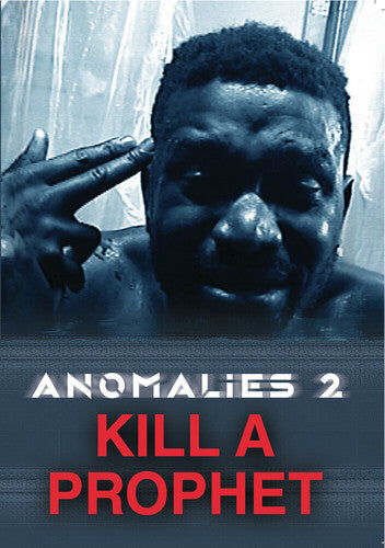 Anomalies 2: Kill A Prophet